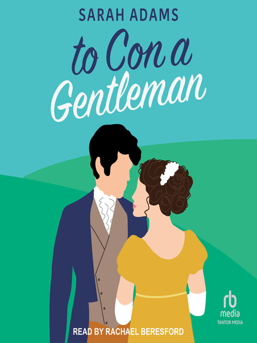 Title details for To Con a Gentleman by Sarah Adams - Wait list
